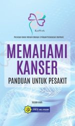 MEMAHAMI KANSER PANDUAN UNTUK PESAKIT